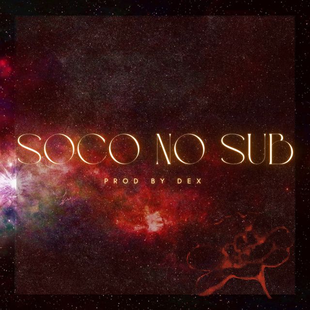 Dex - 'Soco no Sub' [Ringtone]