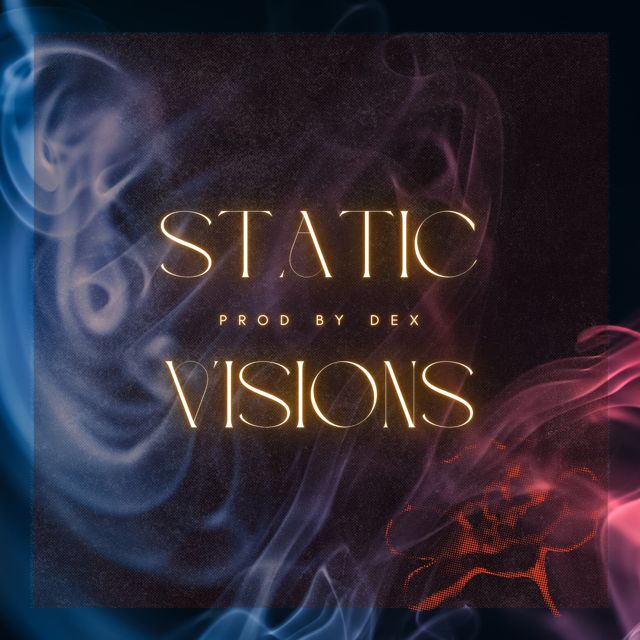 Dex - 'Static Visions' [Ringtone]