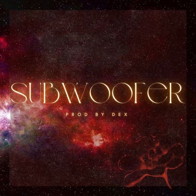 Dex - 'Subwoofer' [Ringtone]
