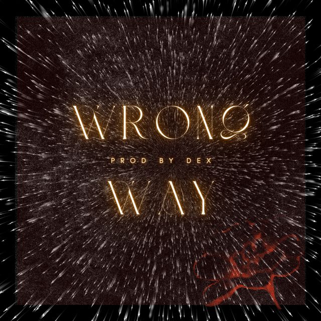 Dex - 'Wrong Way' [Ringtone]