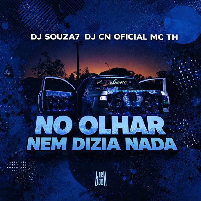 DJ SOUZA7 - 'No Olho Nem Dizia Nada (feat. DJ CN OFICIAL & MC TH)' [Ringtone]