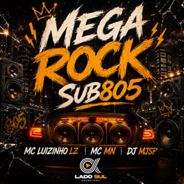 Mc Luizinho LZ - 'Mega Rock Sub805 (feat. MC MN & DJ MJSP)' [Ringtone]