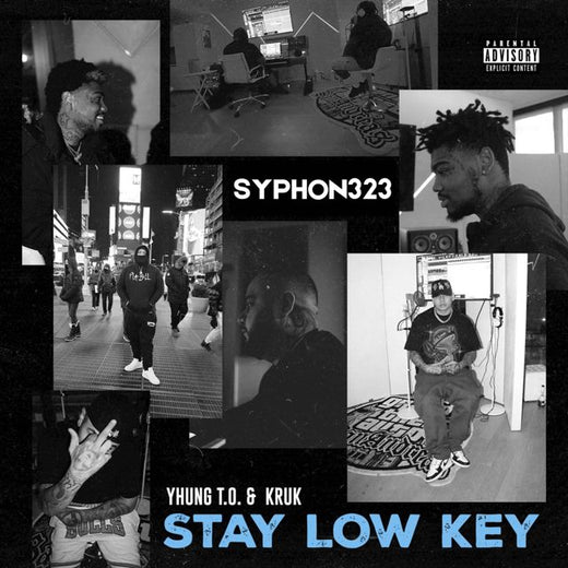 Syphon323 - 'Stay Low Key (feat. Yhung T.O., Kruk One)' [Ringtone]