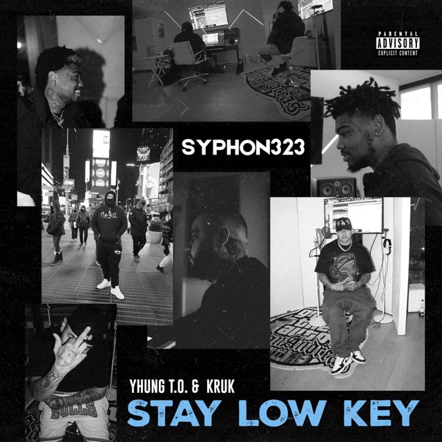 Syphon323 - 'Stay Low Key (feat. Yhung T.O., Kruk One)' [Ringtone]