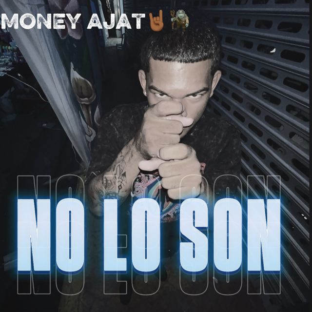 Money Ajat - 'No lo son' [Ringtone]