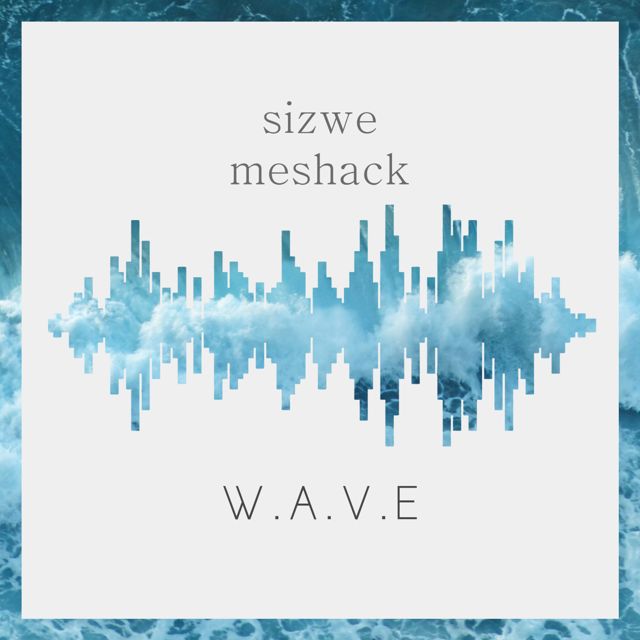 Sizwe Meshack - 'W.A.V.E (Deep House)' [Ringtone]
