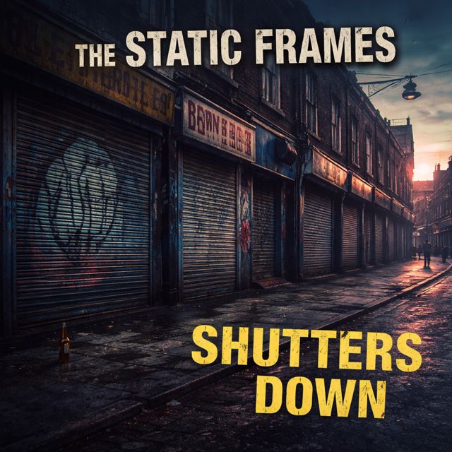 The Static Frames - 'Shutters Down' [Ringtone]