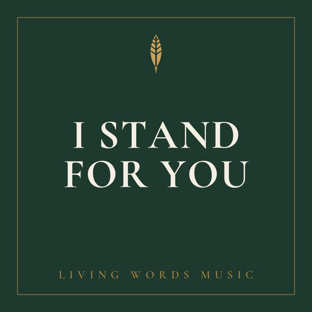 Living Words Music - 'I Stand For You' [Ringtone]