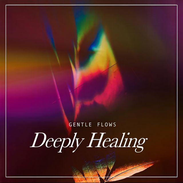 Gentle Flows - 'Deeply Healing' [Ringtone]