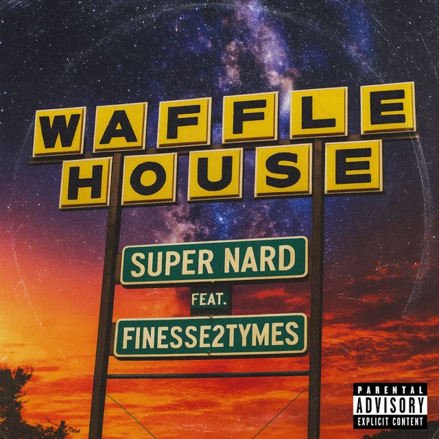 Super Nard - 'Waffle House (feat. Finesse2tymes)' [Ringtone]