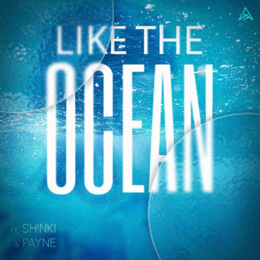 André Gaël - 'Like The Ocean (feat. Sh!nki & PAYNE)' [Ringtone]