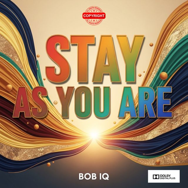 Bob IQ - 'STAY AS YOU ARE' [Ringtone]