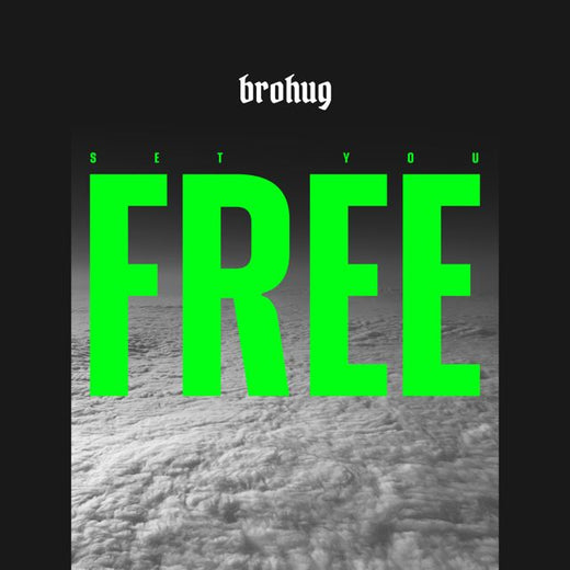 Brohug - 'Set You Free' [Ringtone]