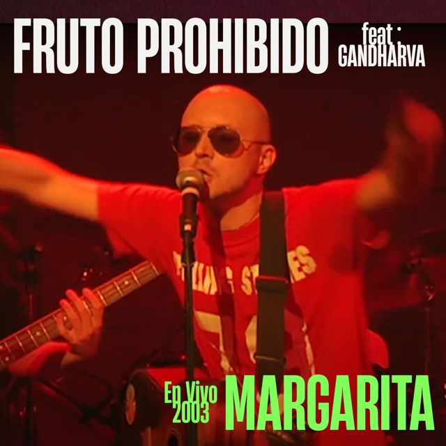 Fruto Prohibido - 'Margarita (En Vivo 2003) (feat. Gandharva)' [Ringtone]