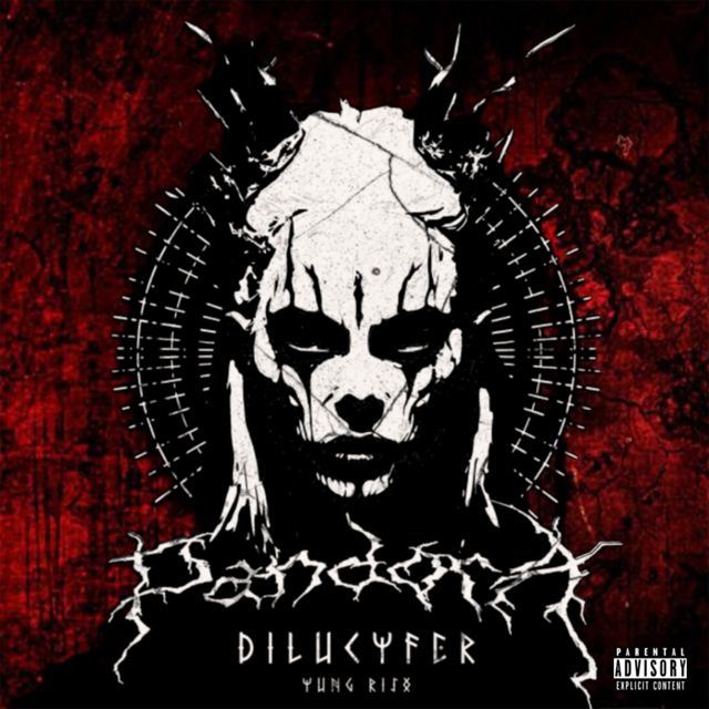 Dilucyfer - 'Pandora (feat. Yung Risx)' [Ringtone]