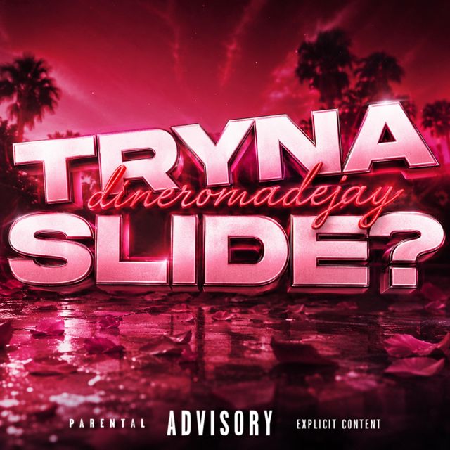 DineroMadeJay - 'Tryna Slide?' [Ringtone]