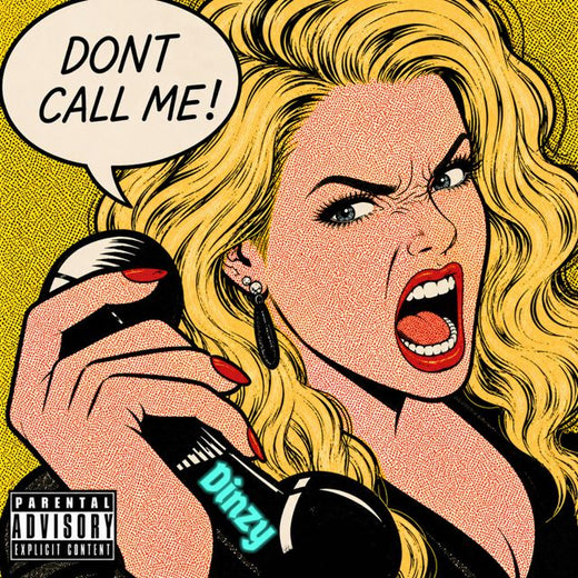 Dinzy - 'Don't Call Me' [Ringtone]