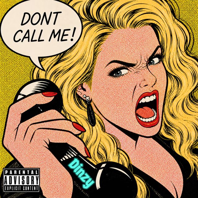 Dinzy - 'Don't Call Me' [Ringtone]