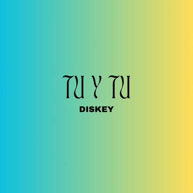 Diskey - 'TU Y TU' [Ringtone]