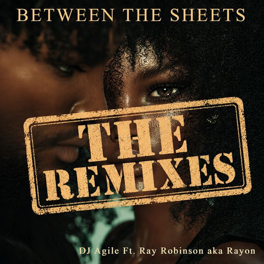 DJ Agile - 'Between The Sheets (OP! Remix) (feat. Ray Robinson & OP!)' [Ringtone]