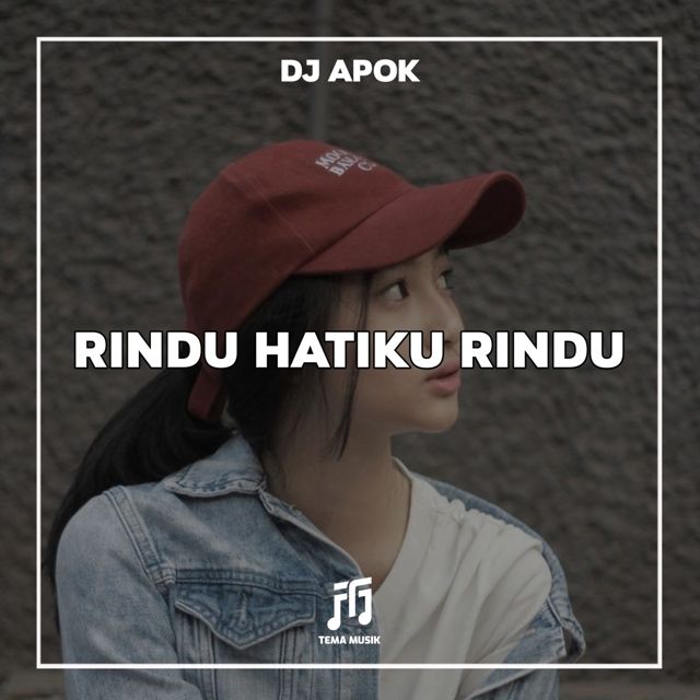 DJ Apok - 'Rindu Hatiku Rindu' [Ringtone]