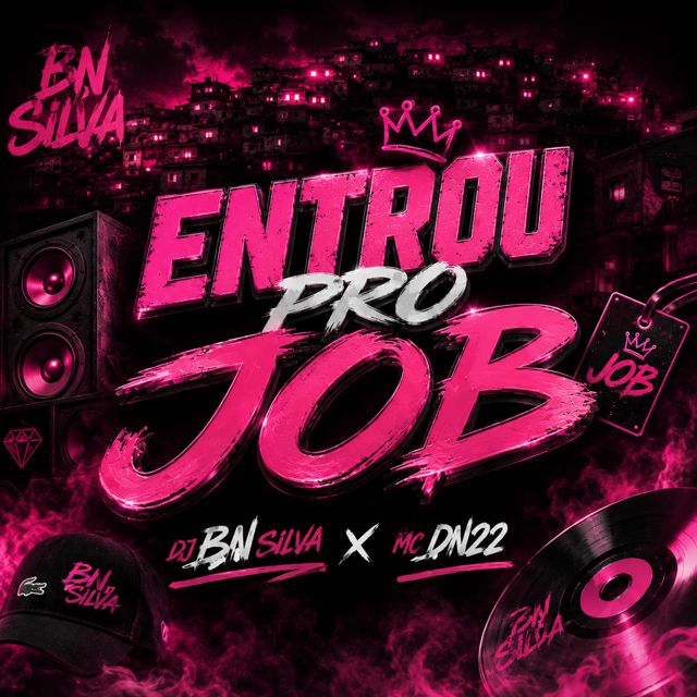 DJ BN SILVA - 'ENTROU PRO JOB (feat. DN22)' [Ringtone]