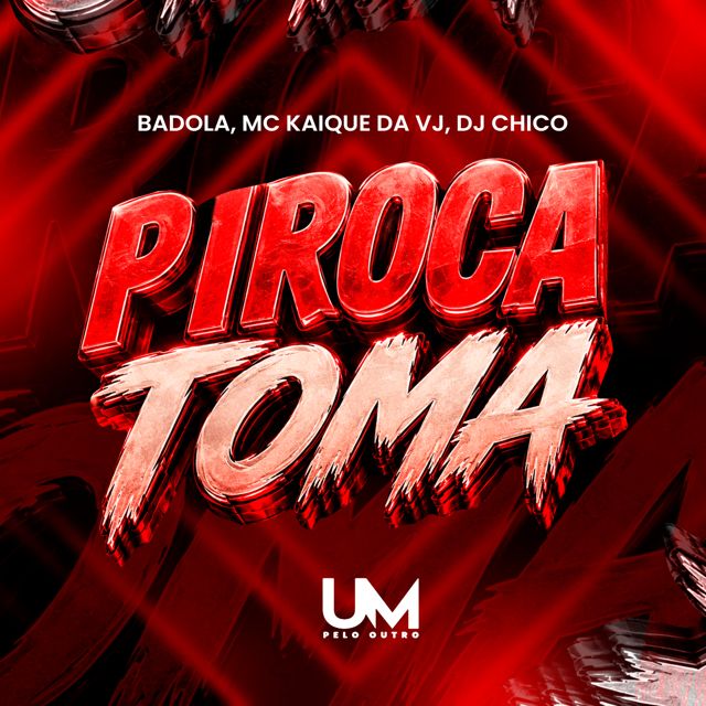 DJ CHICO OFICIAL - 'PIROCA TOMA (feat. Badola & MC Kaique Da Vj & UM pelo outro)' [Ringtone]
