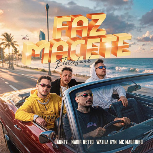 DJ Daniel Dantas - 'Faz Macete Eletrofunk (feat. Nadir Netto & Watila GYN & Mc Magrinho)' [Ringtone]