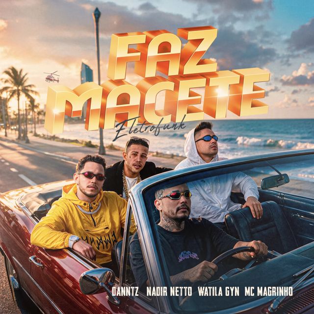DJ Daniel Dantas - 'Faz Macete Eletrofunk (feat. Nadir Netto & Watila GYN & Mc Magrinho)' [Ringtone]