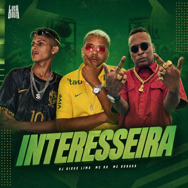 Dj Diogo Lima - 'Interesseira (feat. MC RD & MC Buraga)' [Ringtone]