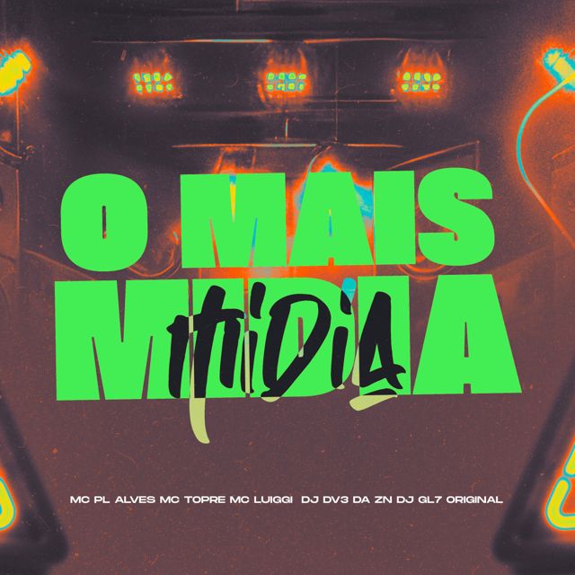 DJ DV3 DA ZN - 'OS MAIS MIDIA (feat. DJ GL7 ORIGINAL & MC Luiggi & Mc Topre & mc pl alves)' [Ringtone]
