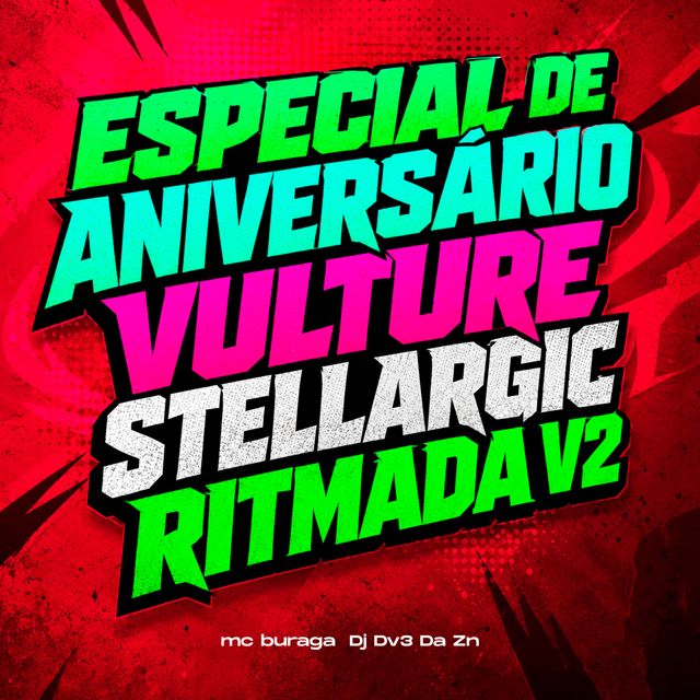 DJ DV3 DA ZN - 'Especial De Aniversário, Vulture Stellargic Ritmada V2 (feat. MC Buraga)' [Ringtone]