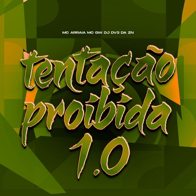 DJ DV3 DA ZN - 'TENTAÇÃO PROIBIDA 1.0 (feat. Mc Gw & MC Arraia)' [Ringtone]