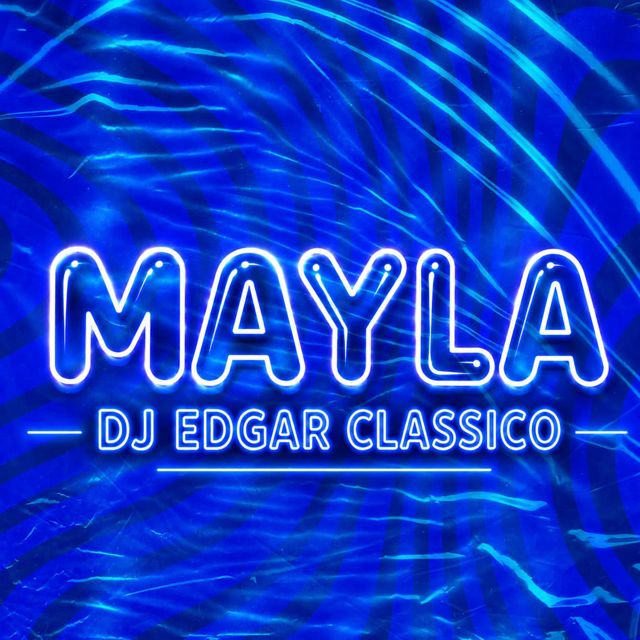 Dj Edgar Classico - 'Mayla' [Ringtone]