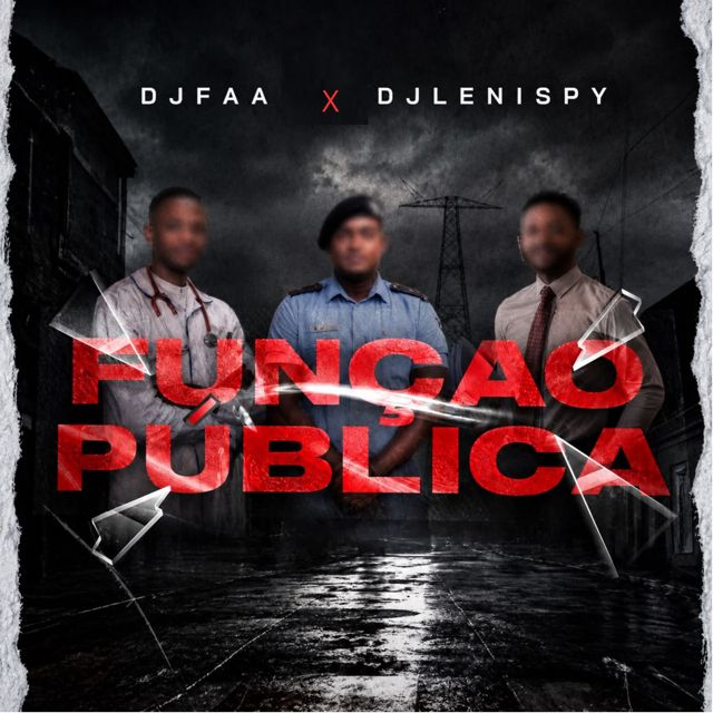 Dj FAA - 'Função Pública (feat. Dj Lenispy & Dr Justo Do Bungle)' [Ringtone]