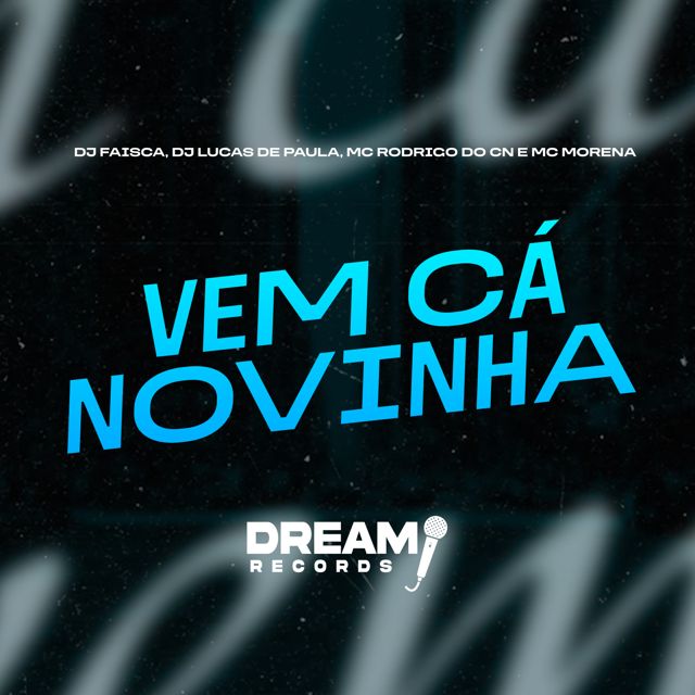 DJ FAISCA - 'Vem cá novinha (feat. DJ LUCAS DE PAULA & Mc Morena & Mc Rodrigo do CN)' [Ringtone]