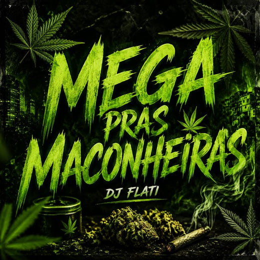 DJ FLATI - 'Mega Pras Maconheiras (feat. MC Lostin & Mc Gordinho do Catarina)' [Ringtone]