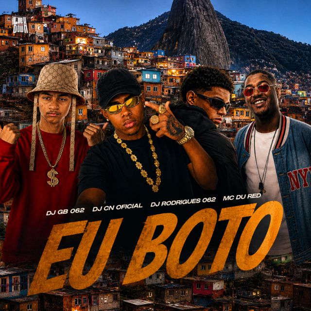 DJ GB 062 - 'Eu Boto (feat. DJ CN OFICIAL & Dj Rodrigues 062 & MC Du Red)' [Ringtone]