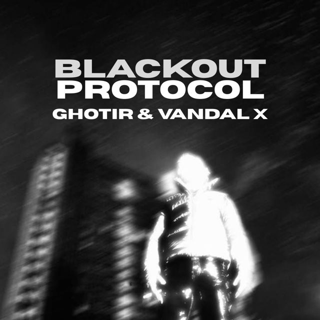 DJ GHOTIR - 'Blackout Protocol (feat. Vandal)' [Ringtone]
