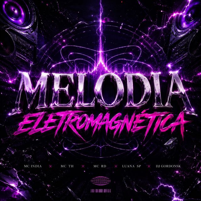 DJ GORDONSK - 'Melodia Eletromagnética (feat. MC INDIA & MC TH & MC RD & MC LUANA SP)' [Ringtone]