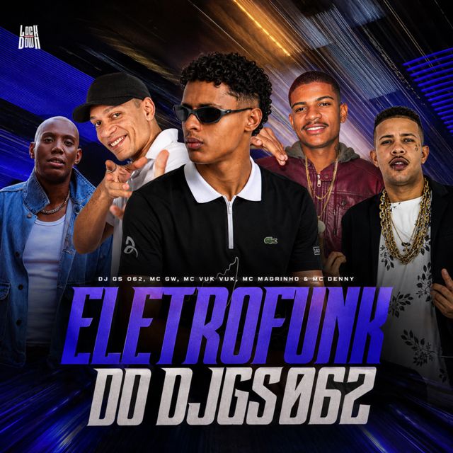 DJ GS 062 - 'ELETROFUNK DO DJGS062 (feat. Mc Gw & Mc Vuk Vuk & MC Magrinho & Mc Denny)' [Ringtone]