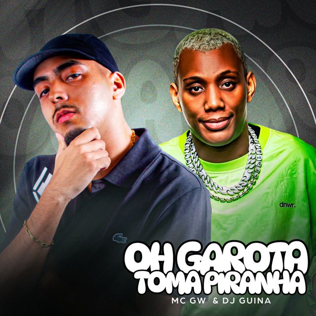DJ GUINA - 'Oh Garota Toma Piranha (feat. MC GW)' [Ringtone]