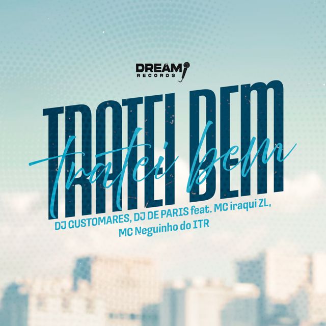 Dj Gustomares - 'Tratei bem (feat. Dj Paris & Iraqui ZL & Mc Neguinho do ITR)' [Ringtone]