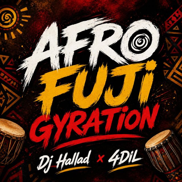 dj_hallad - 'Afro Fuji Gyration (feat. 4DIL)' [Ringtone]