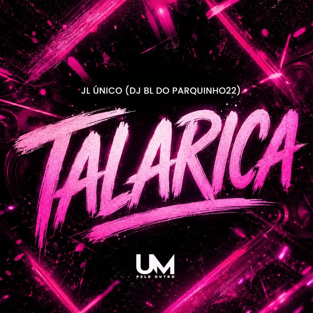 DJ JL O ÚNICO - 'TALARICA (feat. DJ BL DO PARQUINHO22 & UM pelo outro)' [Ringtone]