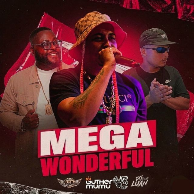 Dj Luan Beat - 'MEGA WONDERFUL (feat. MC Jd & Guther Mumu)' [Ringtone]