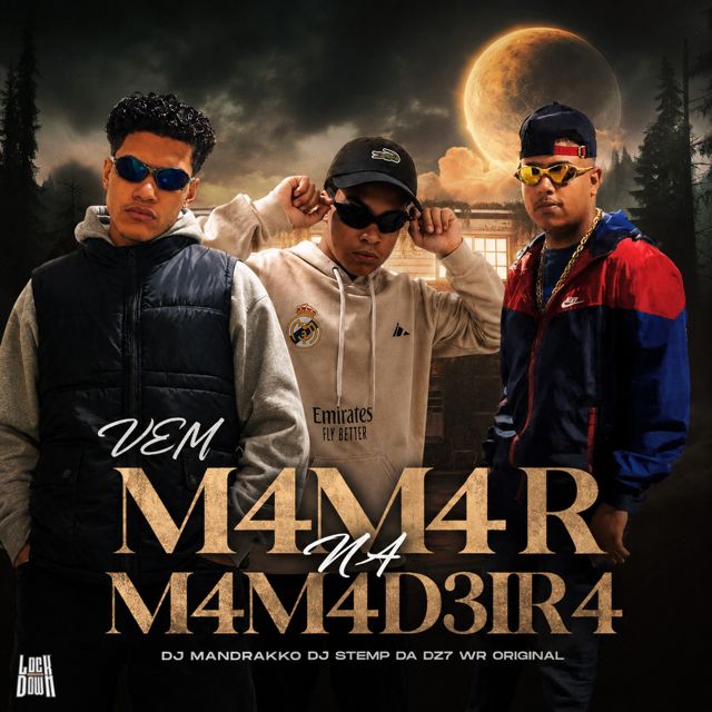 DJ Mandrakko - 'Vem Mamar Na Mamadeira (feat. DJ STEMP DA DZ7 & WR Original)' [Ringtone]