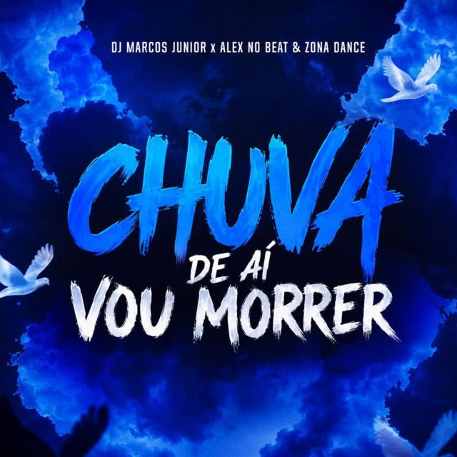 Dj Marcos Junior - 'Chuva De Aí Vou Morrer (feat. Alex No Beat & Zona Dance)' [Ringtone]