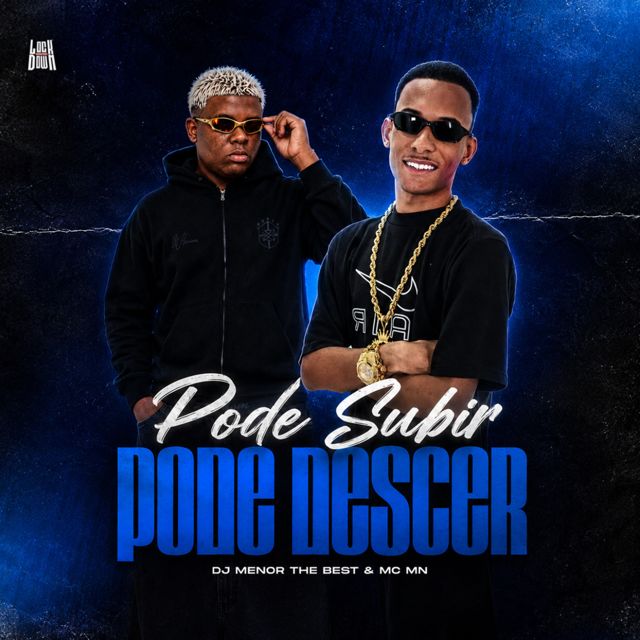 DJ MENOR THE BEST - 'Pode Subir Pode Descer (feat. Mc MN)' [Ringtone]