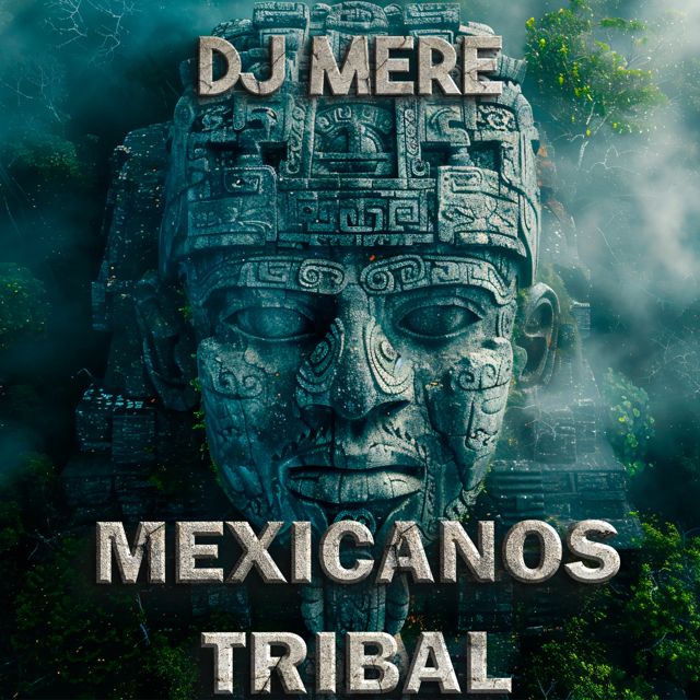 Dj Mere - 'Mexicanos Tribal (Original Mix)' [Ringtone]